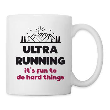 Ultra Running - It's Fun to Do Hard Things - Mug - white - Right
