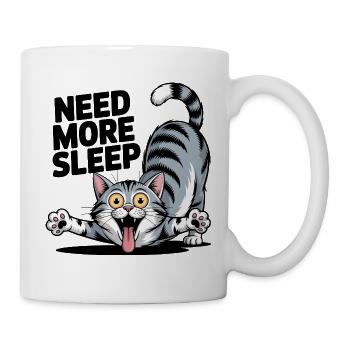 Brauche mehr Schlaf, lustige Katze. - Tasse - Weiß - Rechts