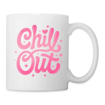 Chill Out - Tasse - Weiß - Rechts