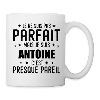 Antoine: authentisch, unvollkommen, oben, perfekt - Tasse - Weiß - Rechts