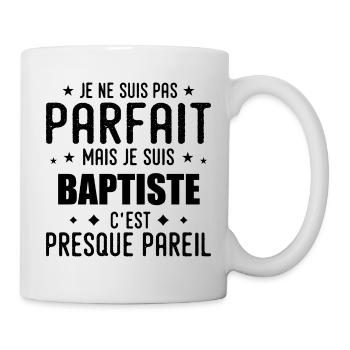 Baptiste : authentique, imparfait, top, perfection - Mug blanc - blanc - Droite