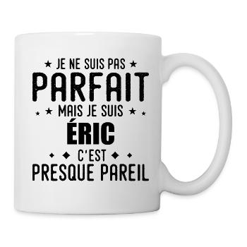 Eric: authentisch, unvollkommen, oberflächlich, perfekt - Tasse - Weiß - Rechts