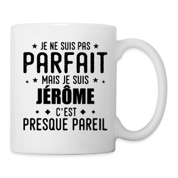 Jerome: authentisch, unvollkommen, Top, Perfektion - Tasse - Weiß - Rechts