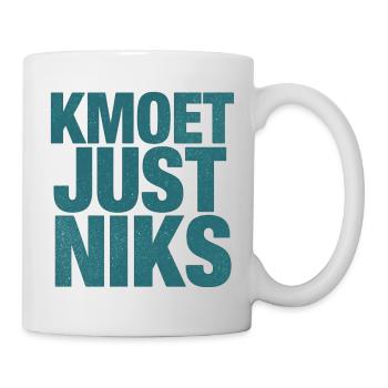 Kmoet just nothing, Dialecte anversois Chemises - Mug blanc - blanc - Droite