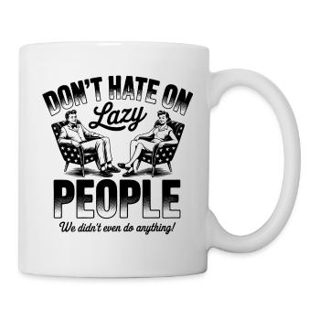 Hasse nicht auf faule Menschen lustige Retro - Tasse - Weiß - Rechts