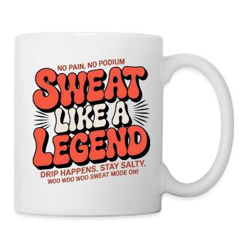 Schwitzen wie eine Legende - Tasse - Weiß - Rechts