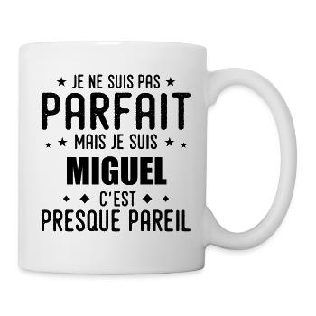 Miguel: authentisch, unvollkommen, oben, perfekt - Tasse - Weiß - Rechts