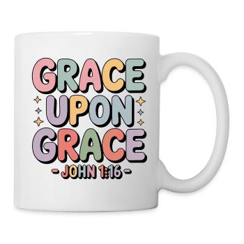 Grace Upon Grace John 1 16 Bible Verse - Mug - white - Right