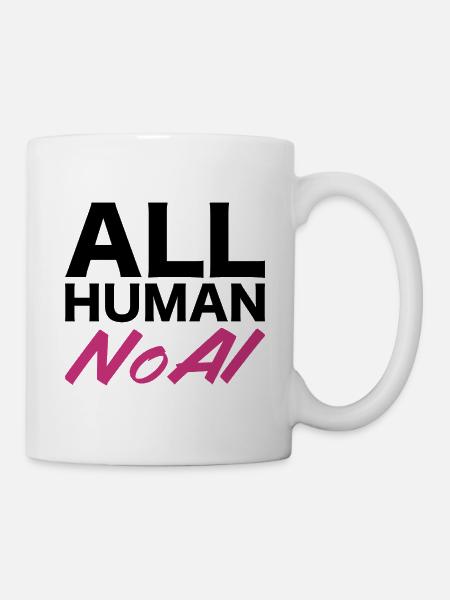 All Human No AI - Mug - white