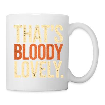 Bold Bloody Lovely Funny British Saying, UK  - Mug - white - Right