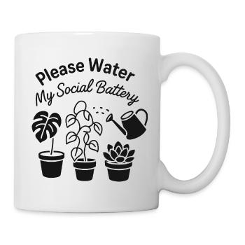 Bitte bewässern Sie meine Social-Media-Batterie - Tasse - Weiß - Rechts
