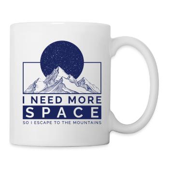 Ich brauche mehr Platz, Flucht in die Berge - Tasse - Weiß - Rechts