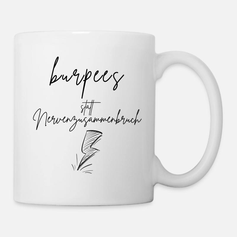 burpees instead of nervous breakdown - Mug - white