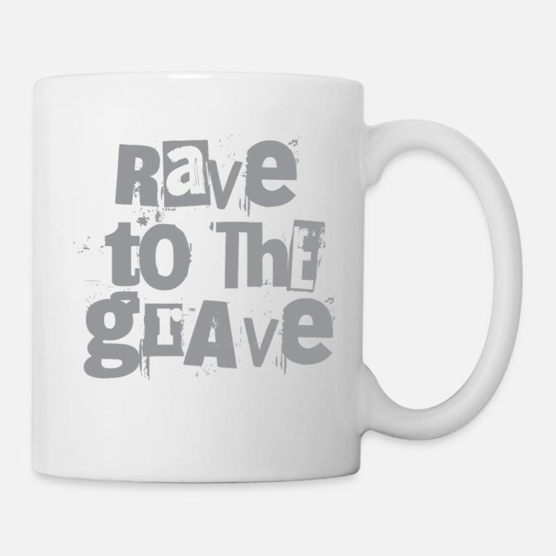 Rave to the Grave Grunge Text - Mug - white
