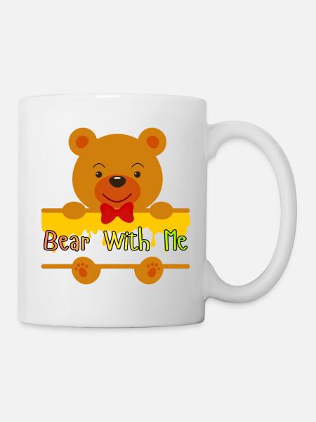 Bear With Me Cute Teddy Design - Mug blanc - blanc