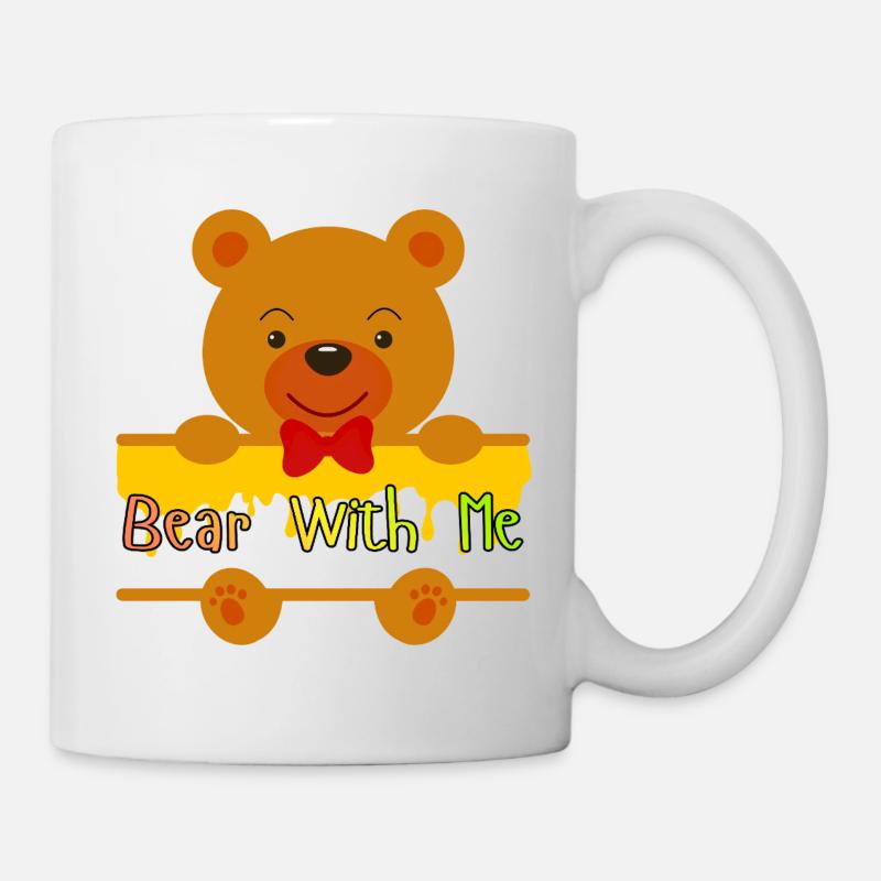 Bär mit mir süßes Teddy-Design - Tasse - Weiß