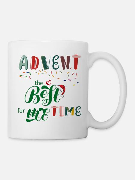 Advent Die Beste Zeit - Tasse - Weiß