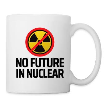 Keine Atomkraft - Tasse - Weiß - Rechts