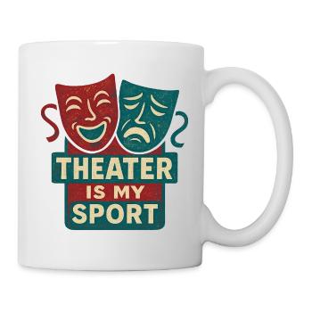 Theater Is My Sport - Mug - white - Right