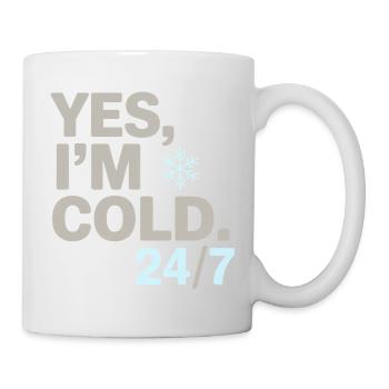 Ja, mir ist kalt 24/7 Schneeflocke Winter Humor Design - Tasse - Weiß - Rechts