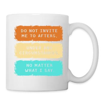 Ne m’invitez pas au festival Afters Rave Party - Mug blanc - blanc - Droite
