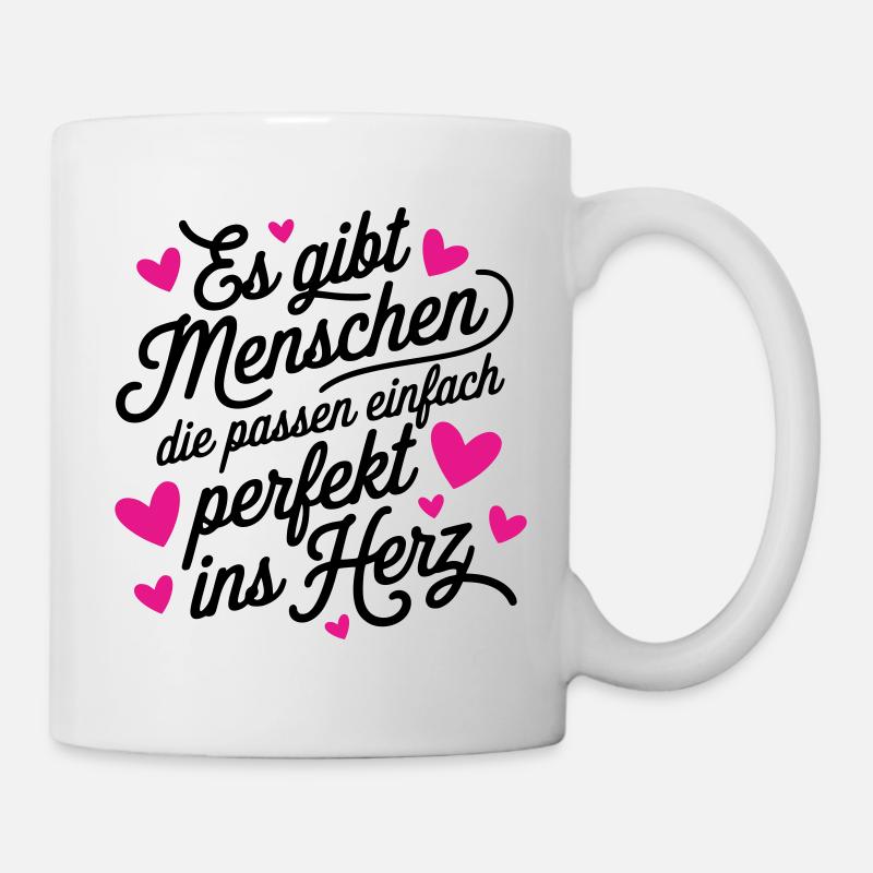 Menschen die einfach perfekt ins Herz passen - Tasse - Weiß