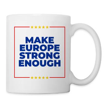 Rendez l’Europe assez forte – Montrez de l’attitude ! - Mug blanc - blanc - Droite