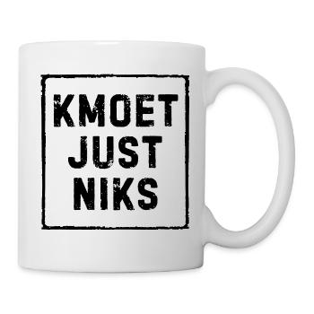 Kmoet just nothing, Dialecte anversois Chemises - Mug blanc - blanc - Droite