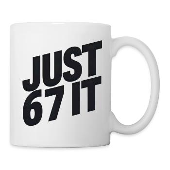 Just 6 7 It – Statement Typographique - Mug blanc - blanc - Droite