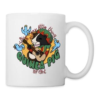 'cause every little thing guinea pig alright - Tasse - Weiß - Rechts
