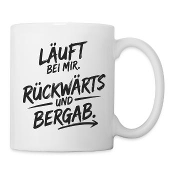 Läuft bei mir – rückwärts & bergab - Tasse - Weiß - Rechts