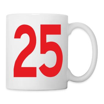 Red 25 in klarer Typografie - Tasse - Weiß - Rechts