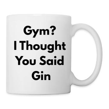 Gym I Thought You Said Gin - Mug blanc - blanc - Droite