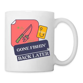 Gone Fishing, Back Later - Mug - white - Right
