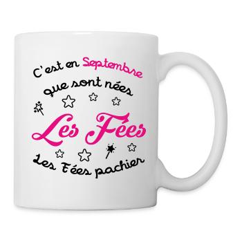 Cadeau naissance bébé fille Septembre Fées Humour - Mug blanc - blanc - Droite
