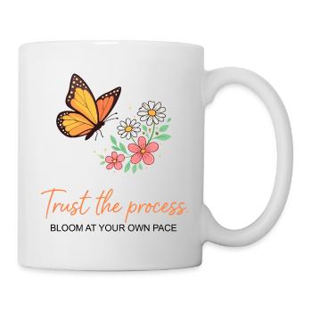 Schmetterlingsblüte: Vertrauen Sie dem Prozess - Tasse - Weiß - Rechts