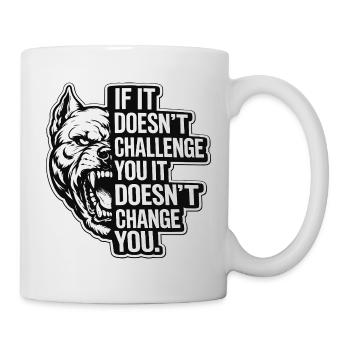 Pitbull Zorniger Hund Fitness Life Challenge  - Tasse - Weiß - Rechts