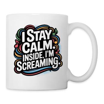 I'm calm – inside I'm screaming - Mug - white - Right
