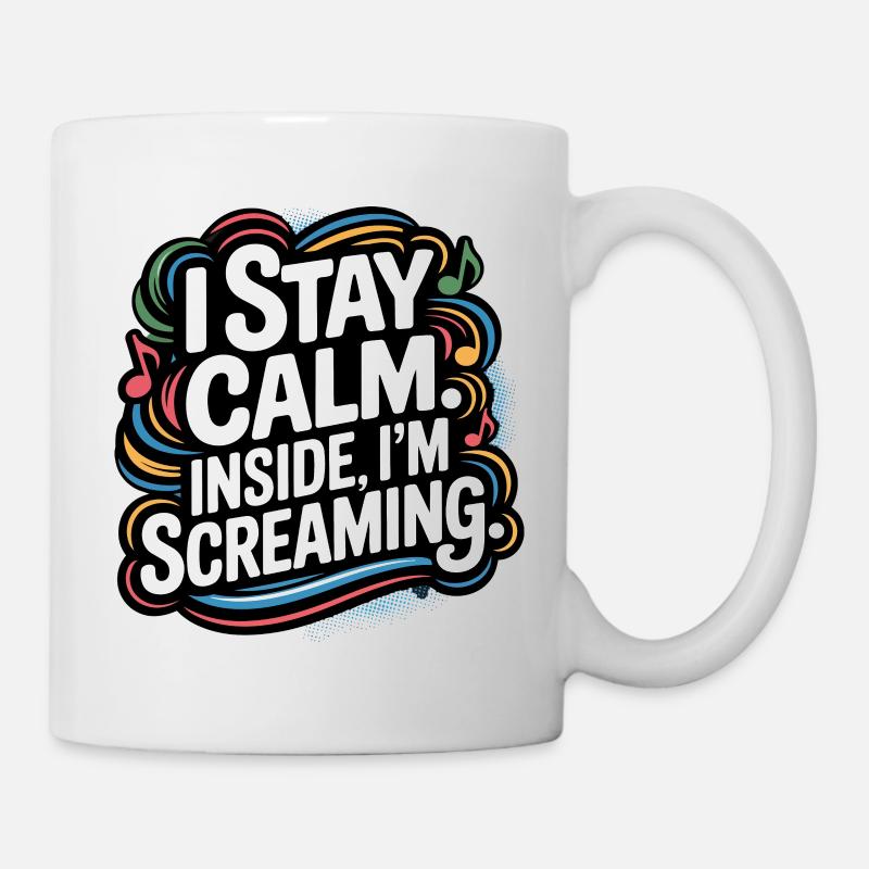 I'm calm – inside I'm screaming - Mug - white