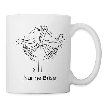 Nur ne Brise norddeutsch Nordisch Humor - Tasse - Weiß - Rechts