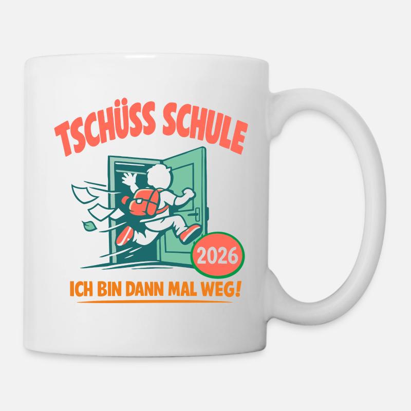 Tschüss Schule - Abschluss 2026 - Tasse - Weiß
