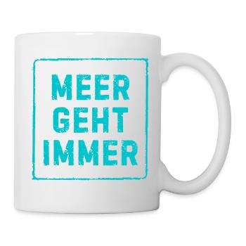 Meer Geht Immer Shirt – Lustiges Strand Urlaub  - Tasse - Weiß - Rechts
