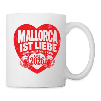 Malle 2026 Mallorca ist Liebe 2026 Edition - Tasse - Weiß - Rechts