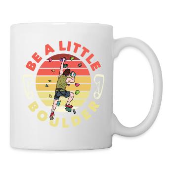 Be A Little Boulder Lustiges Bouldern - Mug - white - Right