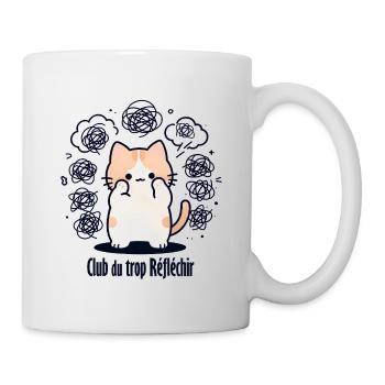 Chat en stress, Club du trop Réfléchir - Mug blanc - blanc - Droite