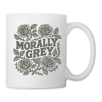 Moralisch graue Rosen - Tasse - Weiß - Rechts