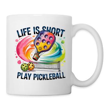 Life is short: Pickleball color fire - Mug - white - Right