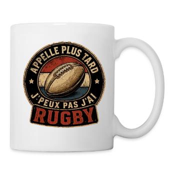 Appelle Plus Tard Rugby - Mug blanc - blanc - Droite