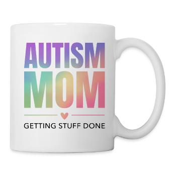 Maman autiste – Accomplir des choses - Mug blanc - blanc - Droite
