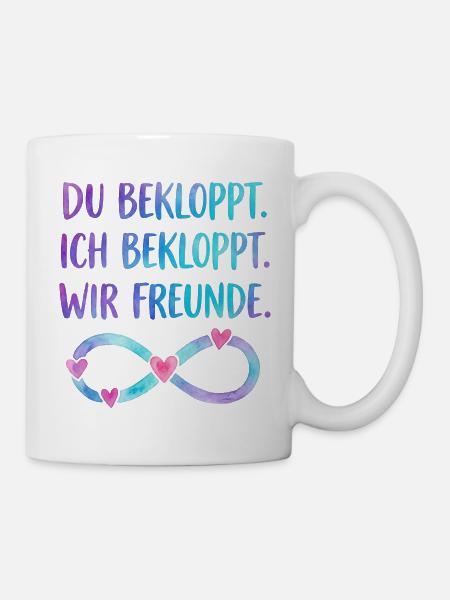 Du bekloppt Ich bekloppt Wir Freunde - Tasse - Weiß